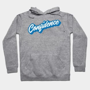 Confidence Script Hoodie